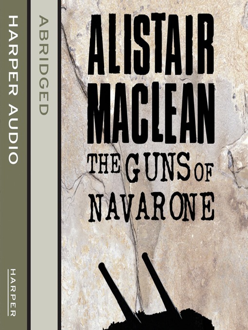 Title details for The Guns of Navarone by Alistair Maclean - Available